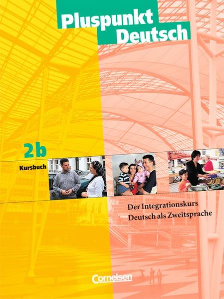 Pluspunkt Deutsch - Bisherige Ausgabe / A2: Teilband 2 - Kursbuch