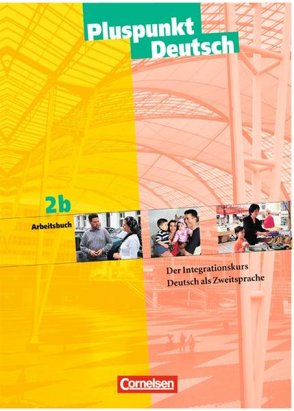 Pluspunkt Deutsch - Bisherige Ausgabe / A2: Teilband 2 - Arbeitsbuch