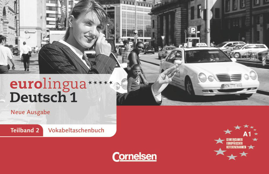 eurolingua. Deutsch als Fremdsprache - Neue Ausgabe / Teilband 2 des Gesamtbandes 1 (Einheit 9-16) - Europäischer Referenzrahmen: A1