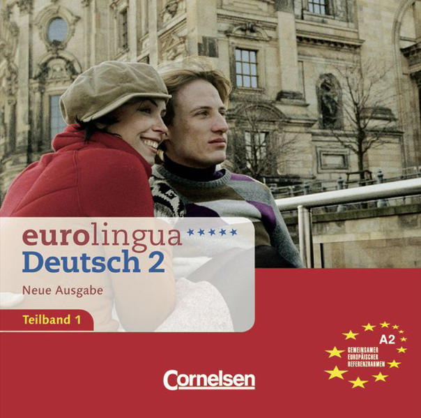 eurolingua. Deutsch als Fremdsprache - Neue Ausgabe / Teilband 1 des Gesamtbandes 2 (Einheit 1-8) - Europäischer Referenzrahmen: A2