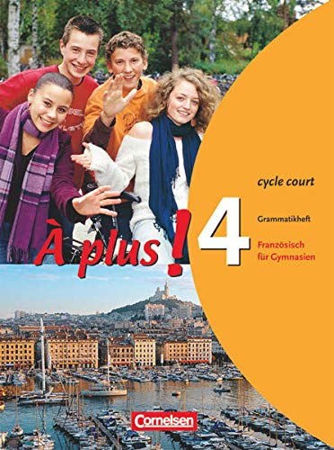 À plus ! - Französisch als 1. und 2. Fremdsprache - Ausgabe 2004 - Band 4 (cycle court)