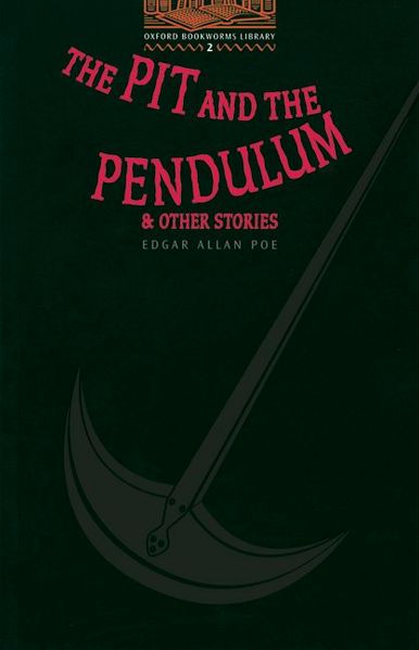 Oxford Bookworms Library / 7. Schuljahr, Stufe 2 - The Pit and the Pendulum and Other Stories