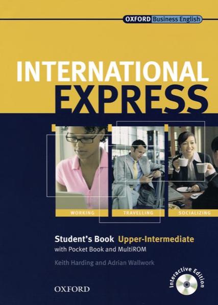 International Express. Sprachkurs für Berufstätige. New Edition / Upper-Intermediate - Student's Book with Pocket Book and Multi-CD-ROM