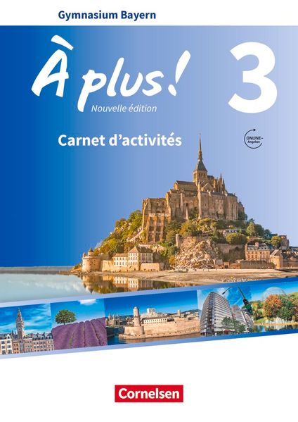 À plus ! - Französisch als 1. und 2. Fremdsprache - Bayern - Ausgabe ab 2017 - Band 3