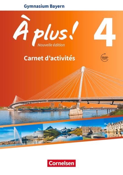 À plus ! - Französisch als 1. und 2. Fremdsprache - Bayern - Ausgabe ab 2017 - Band 4