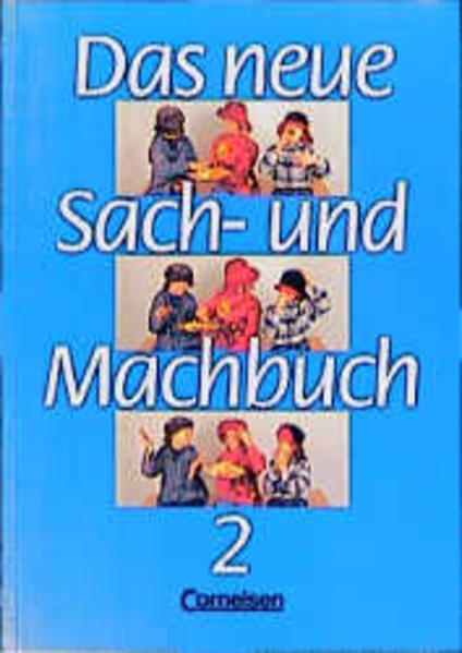 Das neue Sach- und Machbuch - Allgemeine Ausgabe / 2. Schuljahr - Schülerbuch