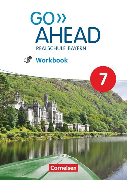 Go Ahead - Realschule Bayern 2017 - 7. Jahrgangsstufe