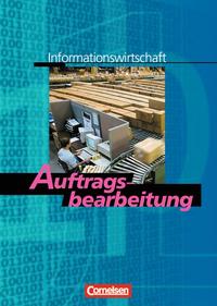 Informationswirtschaft - Nordrhein-Westfalen / Band 1 - Auftragsbearbeitung