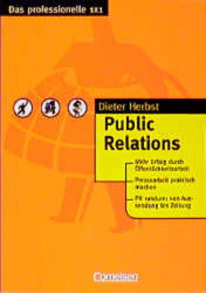 Das professionelle 1 x 1 / Public Relations
