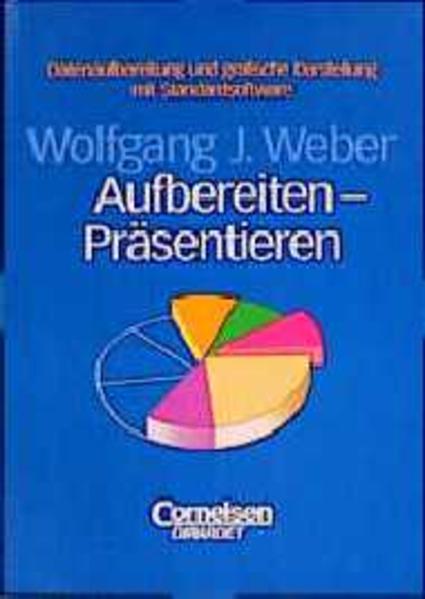Aufbereiten - Präsentieren