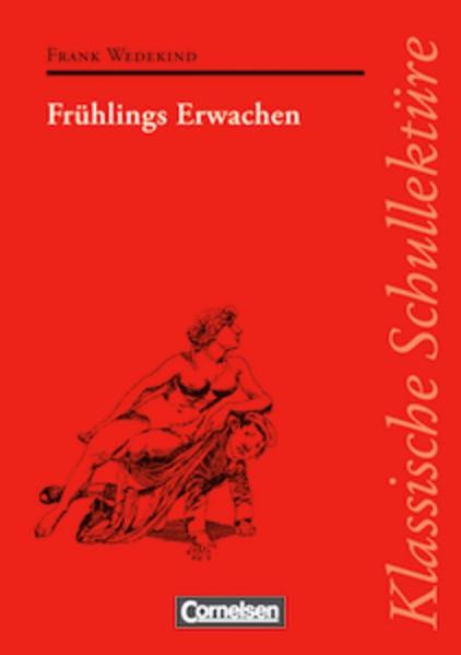 Klassische Schullektüre / Frühlings Erwachen