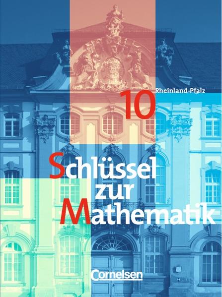 Schlüssel zur Mathematik - Rheinland-Pfalz / 10. Schuljahr - Schülerbuch