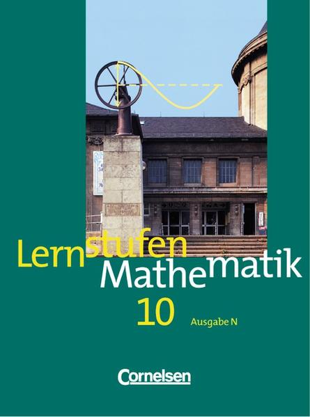 Lernstufen Mathematik - Hauptschule - Ausgabe N / 10. Schuljahr - Schülerbuch