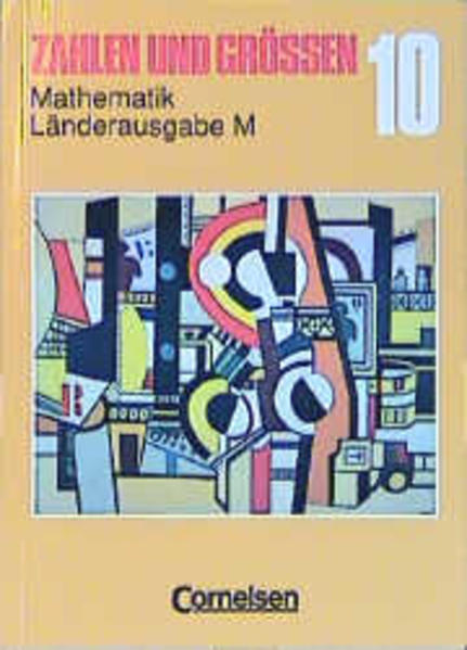 Zahlen und Größen - Länderausgabe M / 10. Schuljahr - Schülerbuch