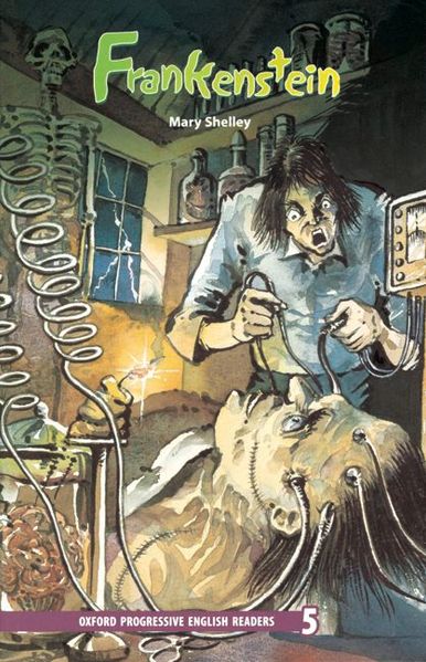 Oxford Progressive English Readers / 10. Schuljahr, Stufe 2 - Frankenstein - New Edition