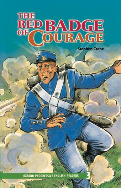 Oxford Progressive English Readers / 9. Schuljahr, Stufe 2 - The Red Badge of Courage - New Edition