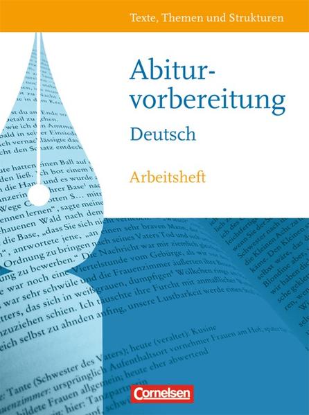 Texte, Themen und Strukturen - Allgemeine Ausgabe 2009 / Arbeitsheft zur Abiturvorbereitung