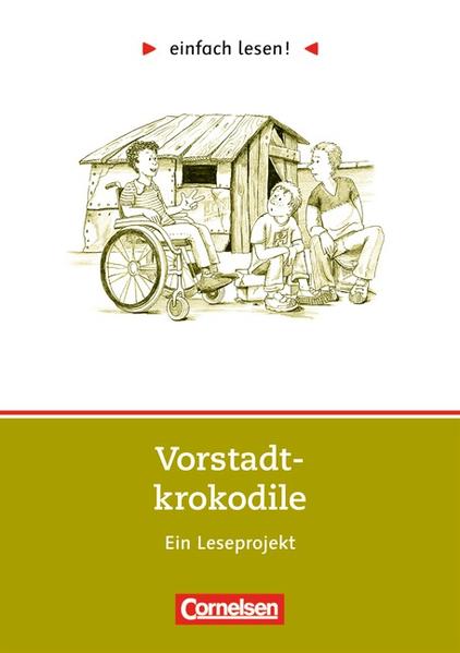 einfach lesen! - für Lesefortgeschrittene. Leseprojekte. / Niveau 2 - Vorstadtkrokodile