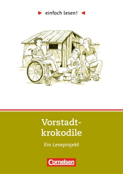 einfach lesen! - für Lesefortgeschrittene. Leseprojekte. / Niveau 2 - Vorstadtkrokodile