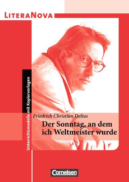 LiteraNova / Der Sonntag, an dem ich Weltmeister wurde