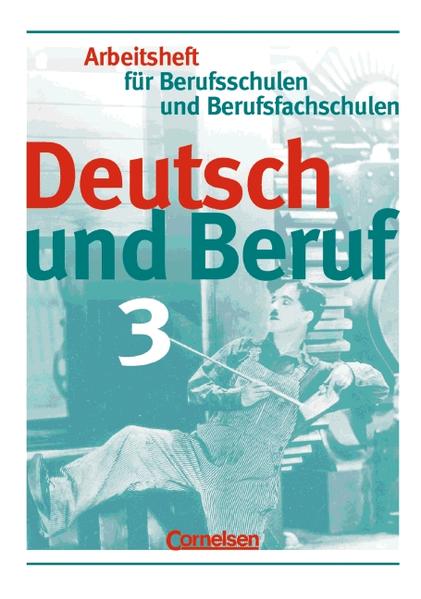 Deutsch und Beruf - Berufsschulen und Berufsfachschulen / Heft 3 - Arbeitsheft