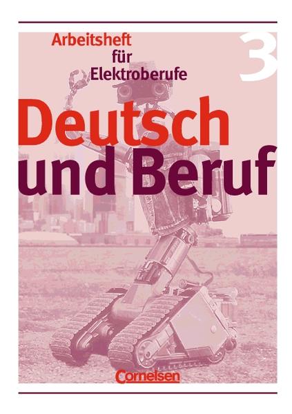 Deutsch und Beruf - Elektroberufe / Heft 3 - Arbeitsheft