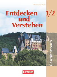 Entdecken und verstehen - Geschichtsbuch - Rheinland-Pfalz 2005 - Band 1/2