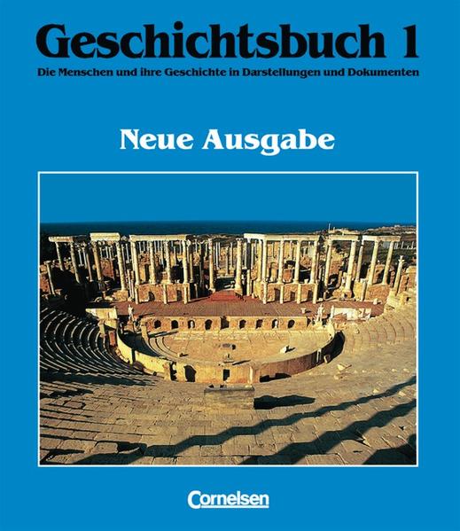Geschichtsbuch - Allgemeine Ausgabe / Band 1 - Von der Urgeschichte bis zum Beginn des Mittelalters