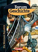 Forum Geschichte - Bayern / Band 4: 9. Jahrgangsstufe - Teilband: Die Weimarer Republik