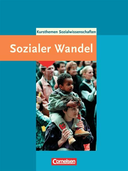 Kursthemen Sozialwissenschaften / Sozialer Wandel