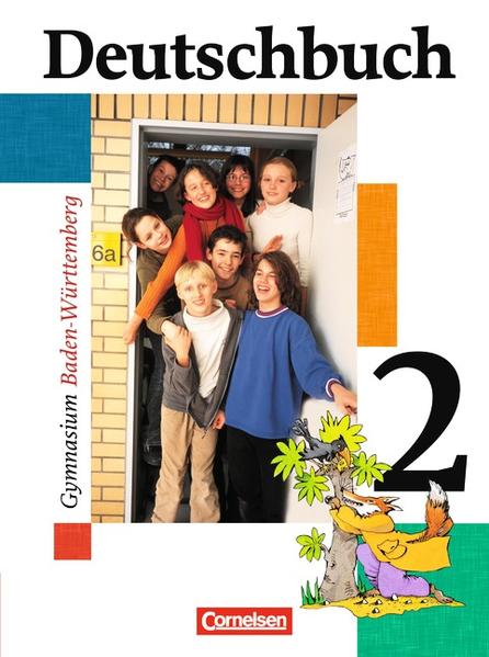 Deutschbuch Gymnasium - Baden-Württemberg - Bisherige Ausgabe / Band 2: 6. Schuljahr - Schülerbuch