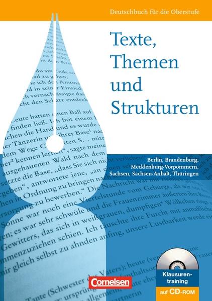 Texte, Themen und Strukturen - Berlin, Brandenburg, Mecklenburg-Vorpommern,... / Schülerbuch mit Klausurentraining auf CD-ROM