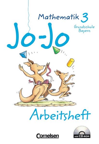 Jo-Jo Mathematik - Grundschule Bayern - Bisherige Ausgabe / 3. Jahrgangsstufe - Arbeitsheft mit CD-ROM