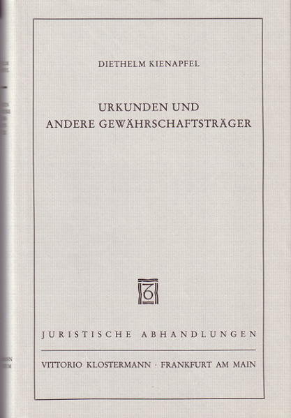 Urkunden und andere Gewährschaftsträger