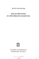 Gesamtausgabe. 4 Abteilungen / 1. Abt: Veröffentlichte Schriften / Erläuterungen zu Hölderlins Dichtung