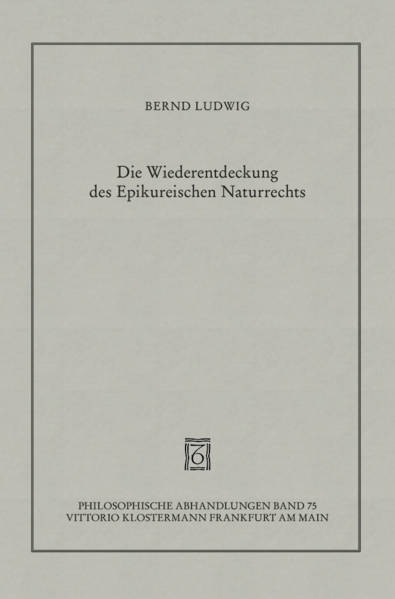 Die Wiederentdeckung des Epikureischen Naturrechts