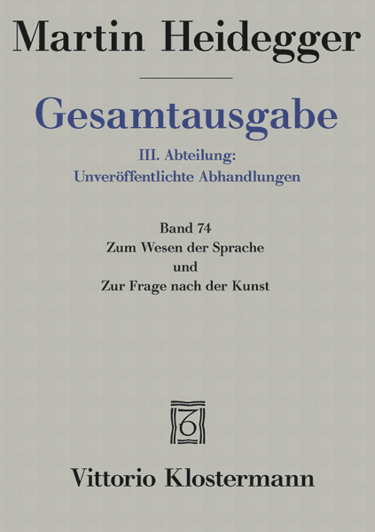 Zum Wesen der Sprache und Zur Frage nach der Kunst