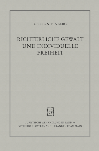 Richterliche Gewalt und individuelle Freiheit