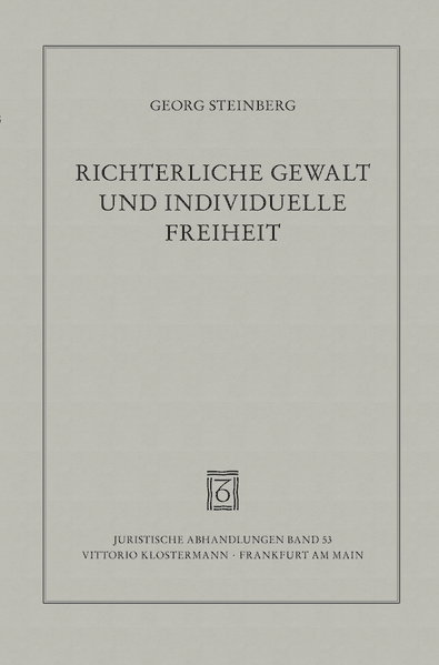 Richterliche Gewalt und individuelle Freiheit