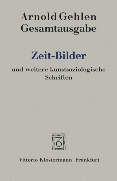 Zeit-Bilder und weitere kunstsoziologische Schriften