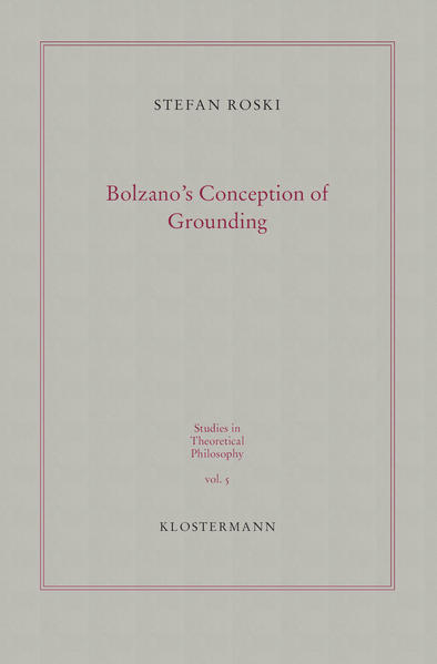 Bolzano´s Conception of Grounding