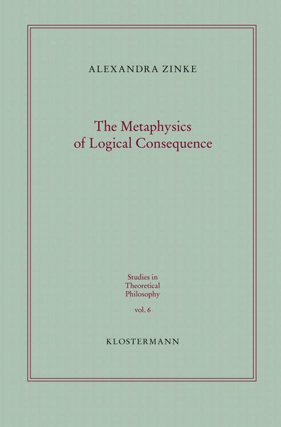 The Metaphysics of Logical Consequence