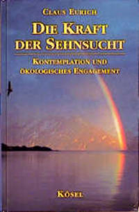 Die Kraft der Sehnsucht