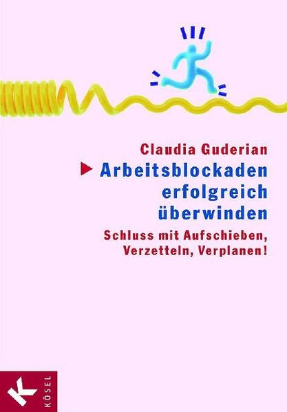 Arbeitsblockaden erfolgreich überwinden