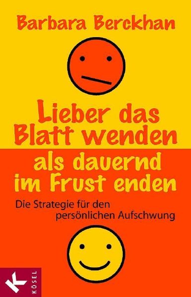 Lieber das Blatt wenden als dauernd im Frust enden