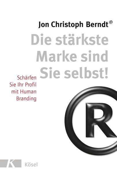 Die stärkste Marke sind Sie selbst!