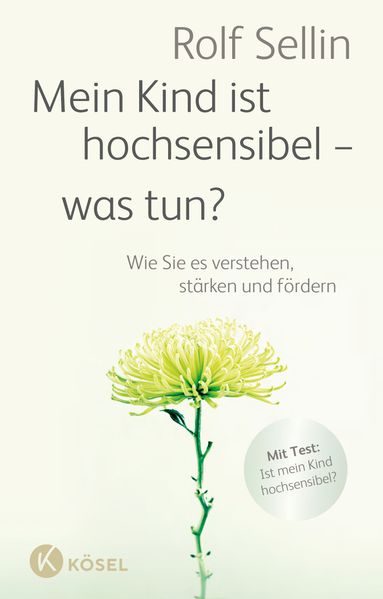 Mein Kind ist hochsensibel - was tun?