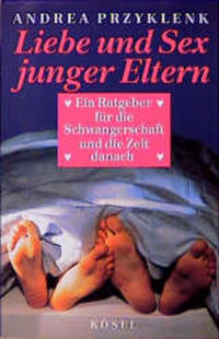 Liebe und Sex junger Eltern