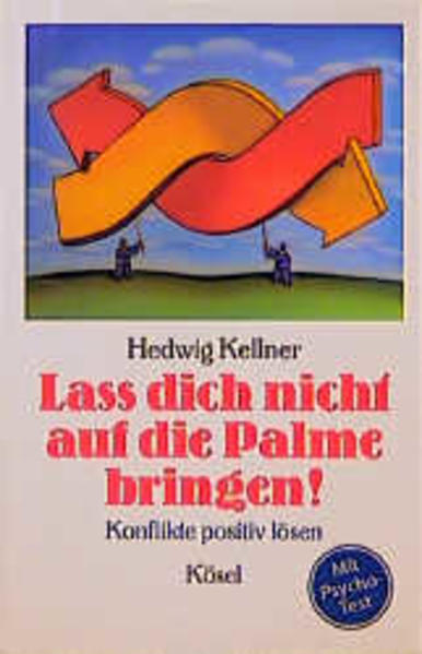 Lass dich nicht auf die Palme bringen!