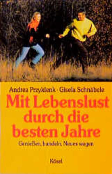 Mit Lebenslust durch die besten Jahre